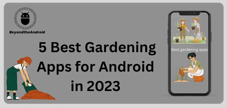 5 Best Gardening Apps for Android in 2023