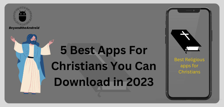 5 best apps for christians you can download in 2023