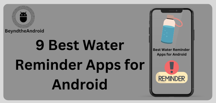 9 Best Water Reminder Apps for Android